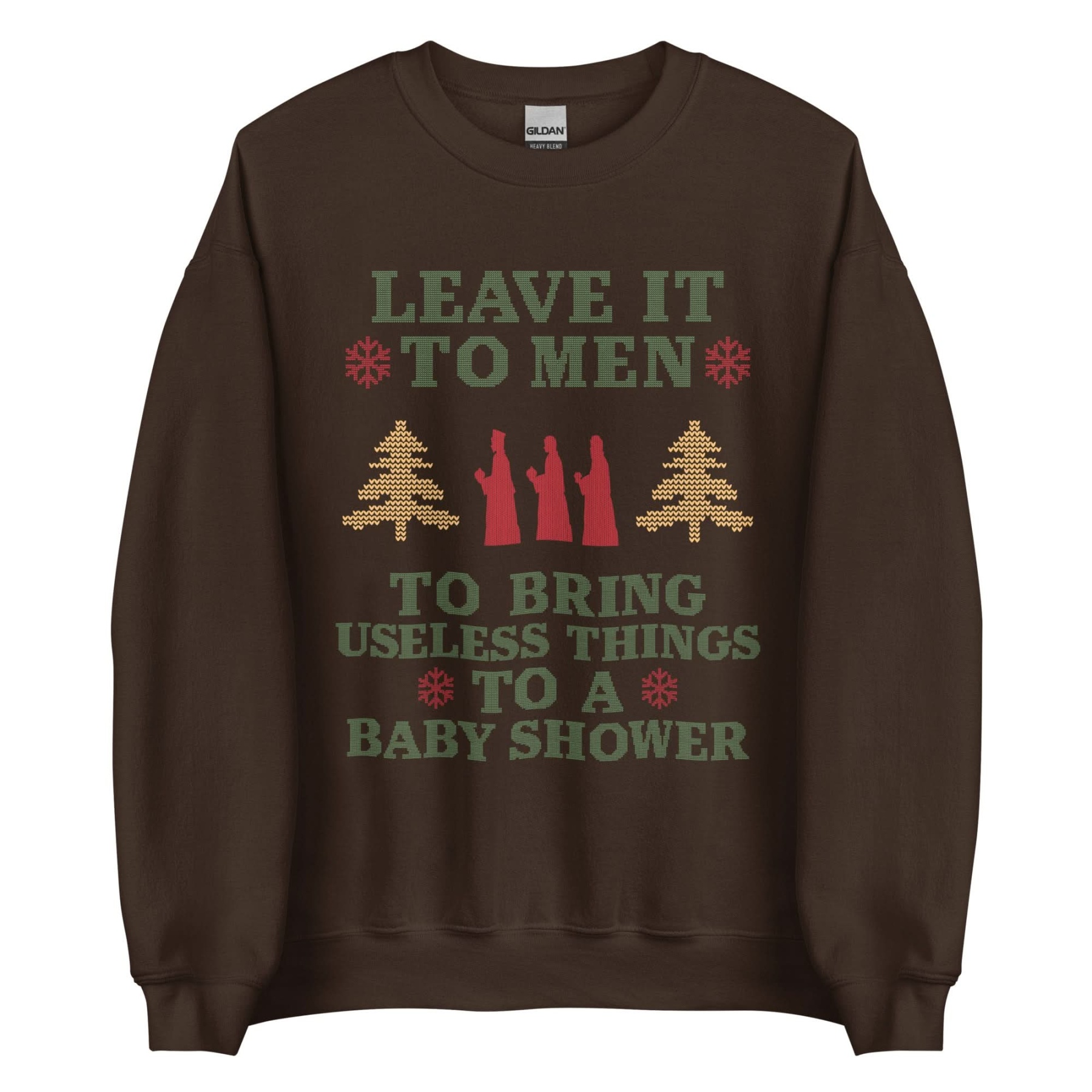 Baby Shower Humor Christmas Sweatshirt - “Leave It To Men” Ugly Sweater Style Apparel