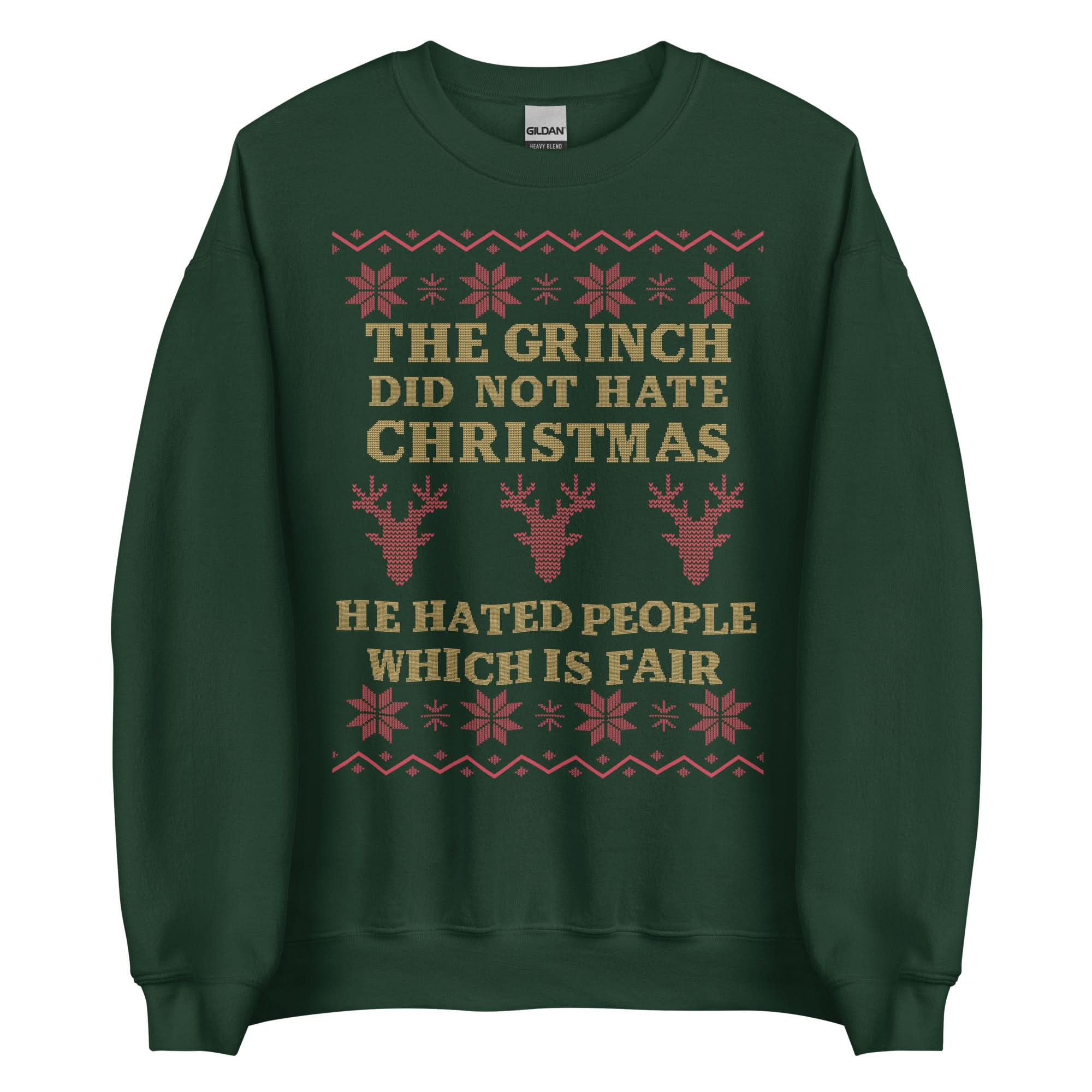 Grinch Dark Humor Christmas Sweatshirt - “He Hated People Which Is Fair” Ugly Sweater Style Apparel