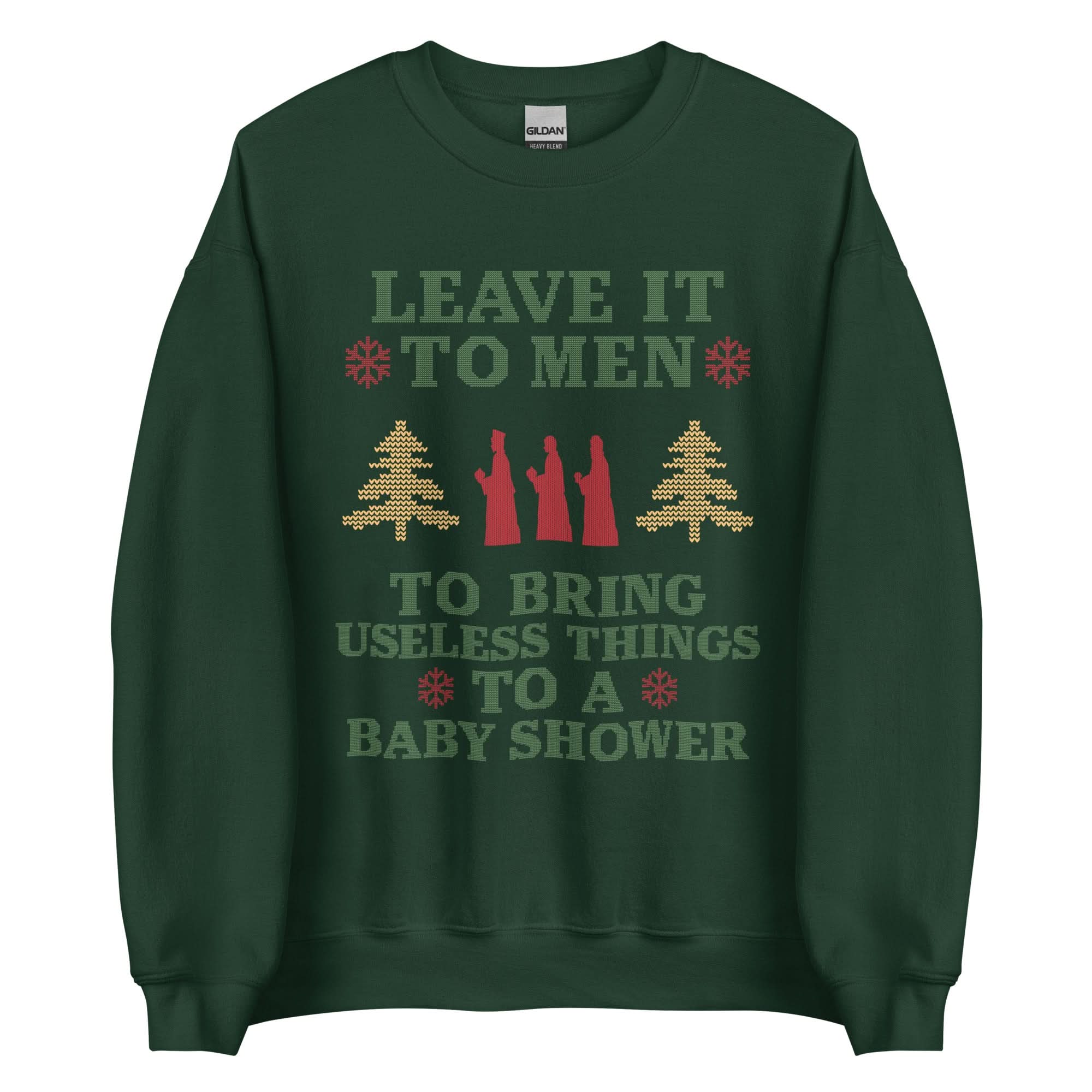 Baby Shower Humor Christmas Sweatshirt - “Leave It To Men” Ugly Sweater Style Apparel