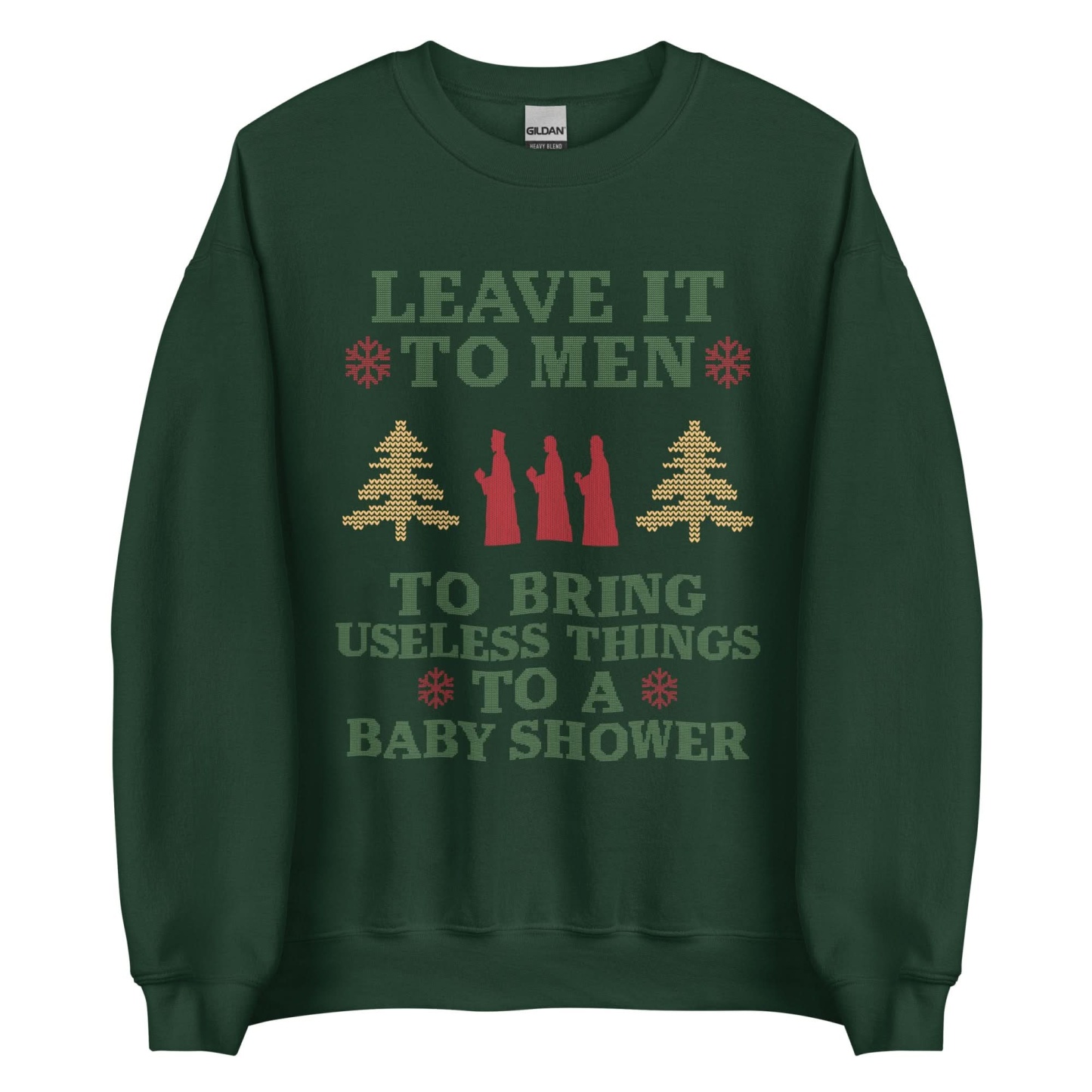 Baby Shower Humor Christmas Sweatshirt - “Leave It To Men” Ugly Sweater Style Apparel
