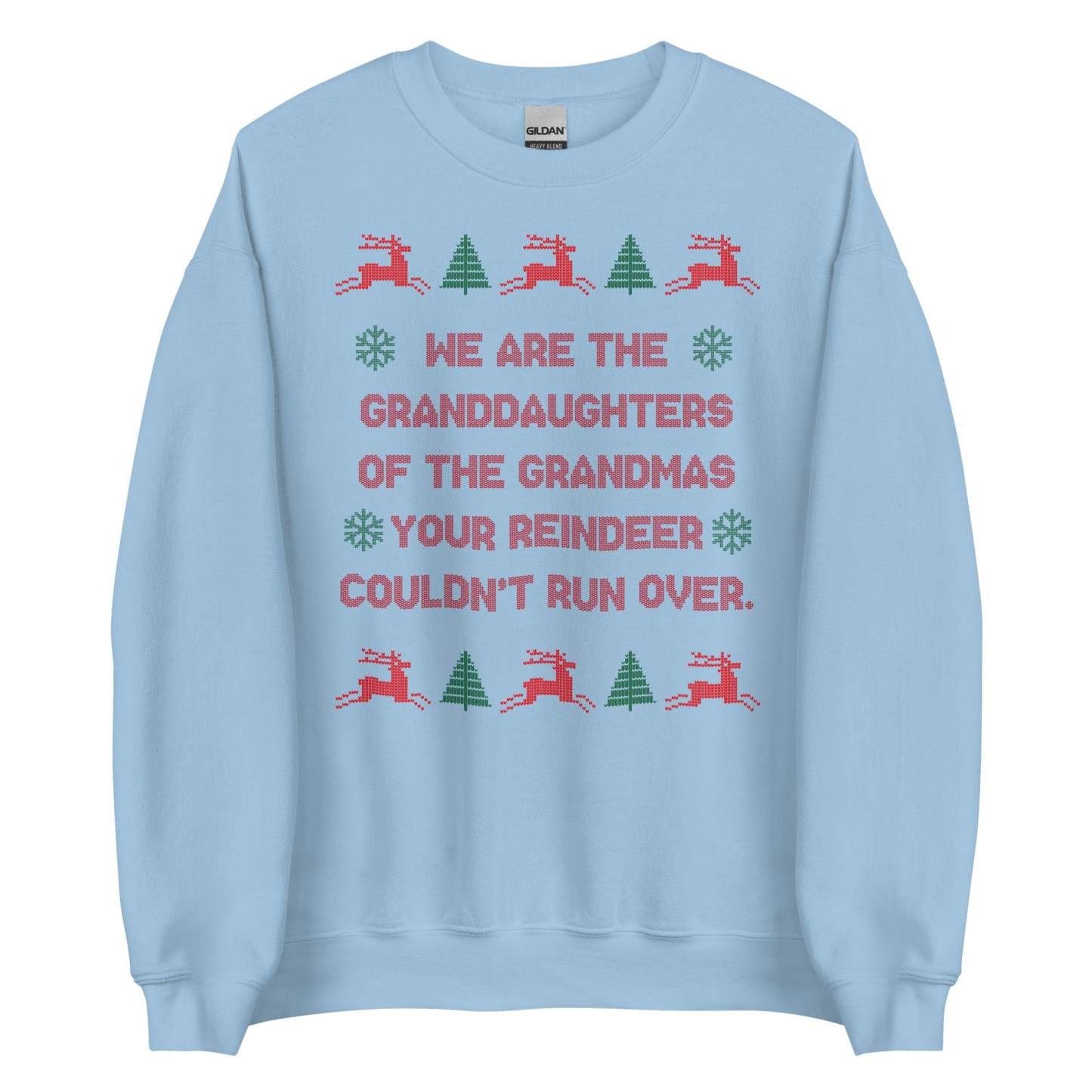 Granddaughters of Grandmas Christmas Sweatshirt - Ugly Sweater Style Humor Apparel