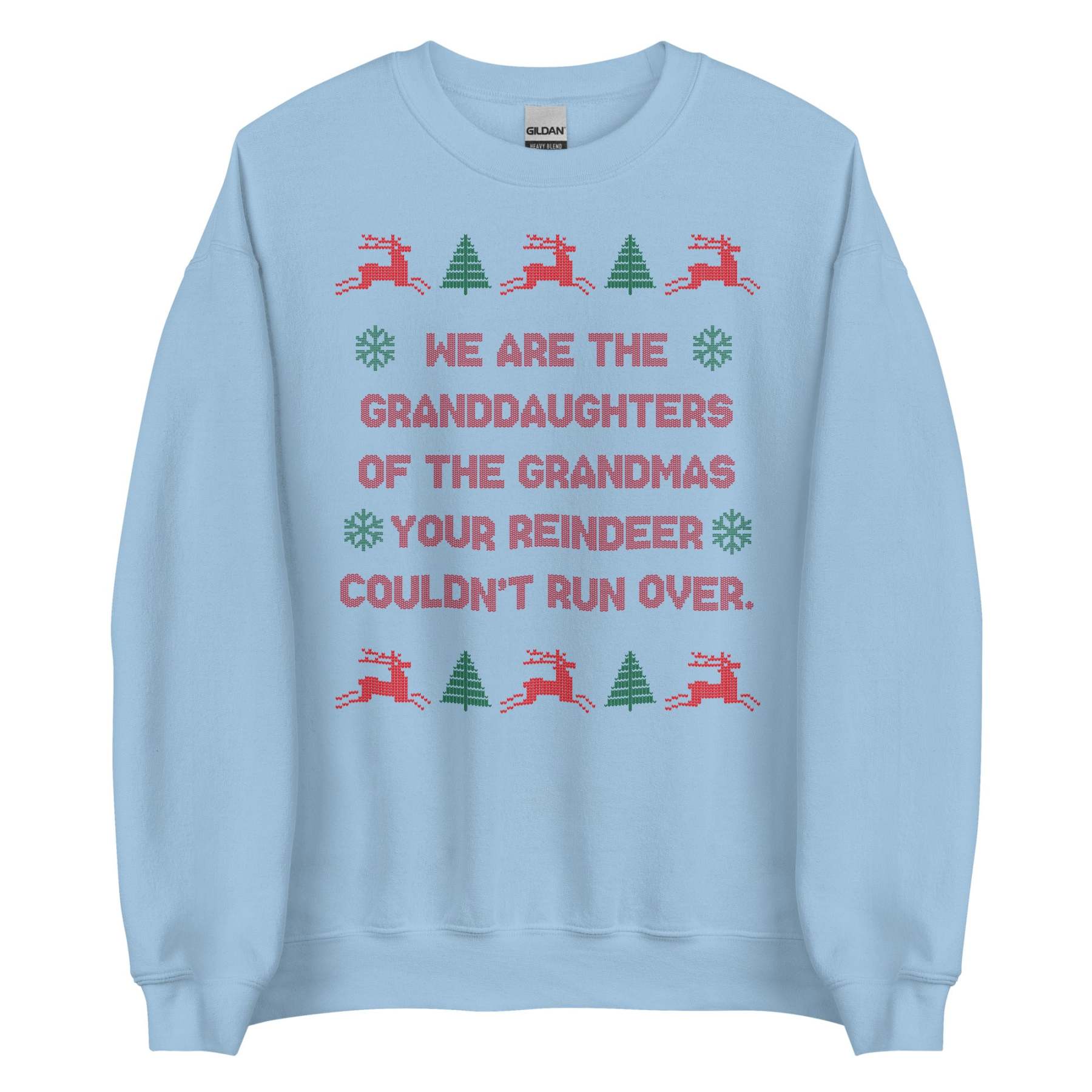 Granddaughters of Grandmas Christmas Sweatshirt - Ugly Sweater Style Humor Apparel