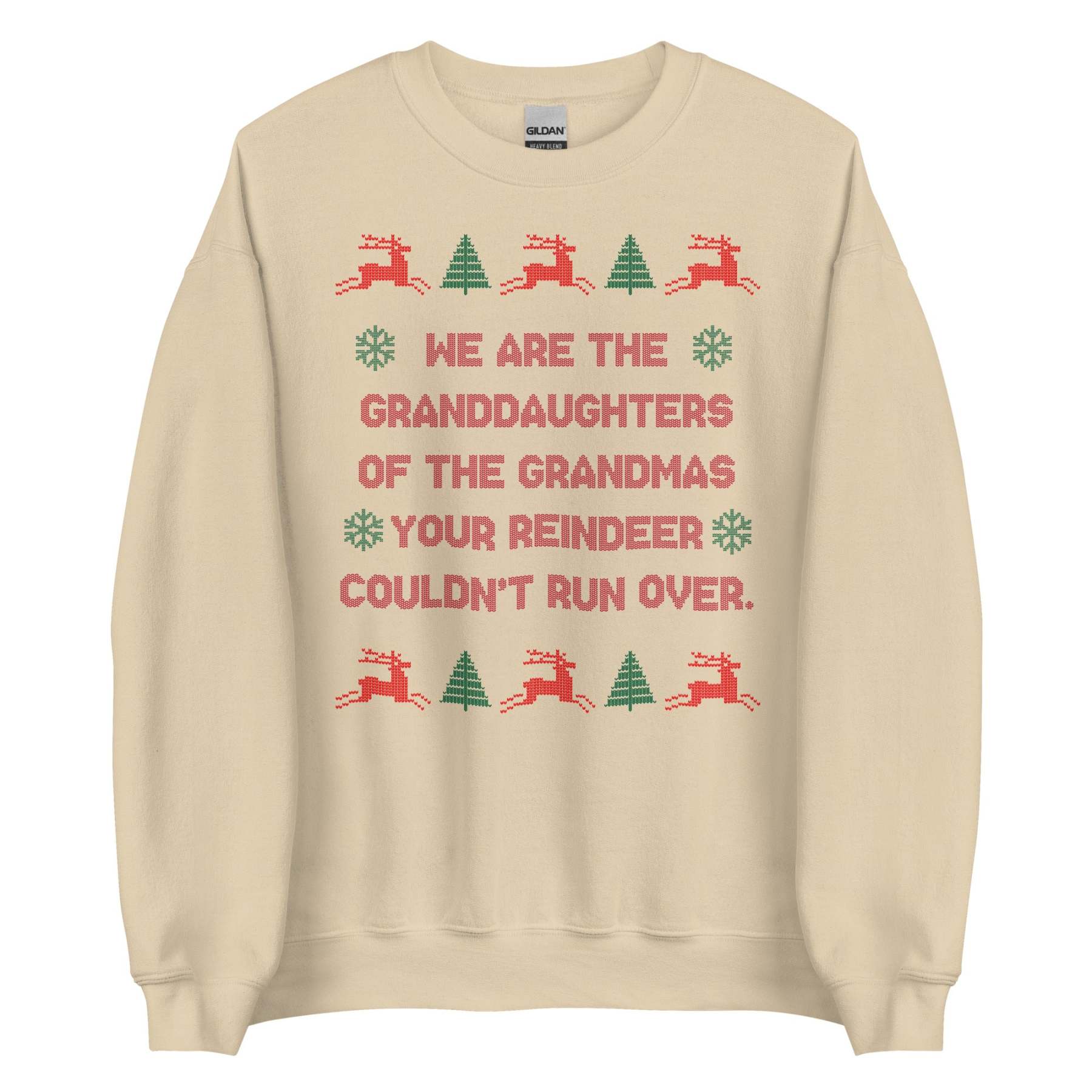 Granddaughters of Grandmas Christmas Sweatshirt - Ugly Sweater Style Humor Apparel