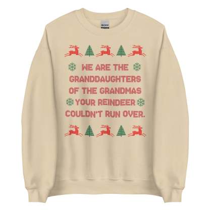 Granddaughters of Grandmas Christmas Sweatshirt - Ugly Sweater Style Humor Apparel