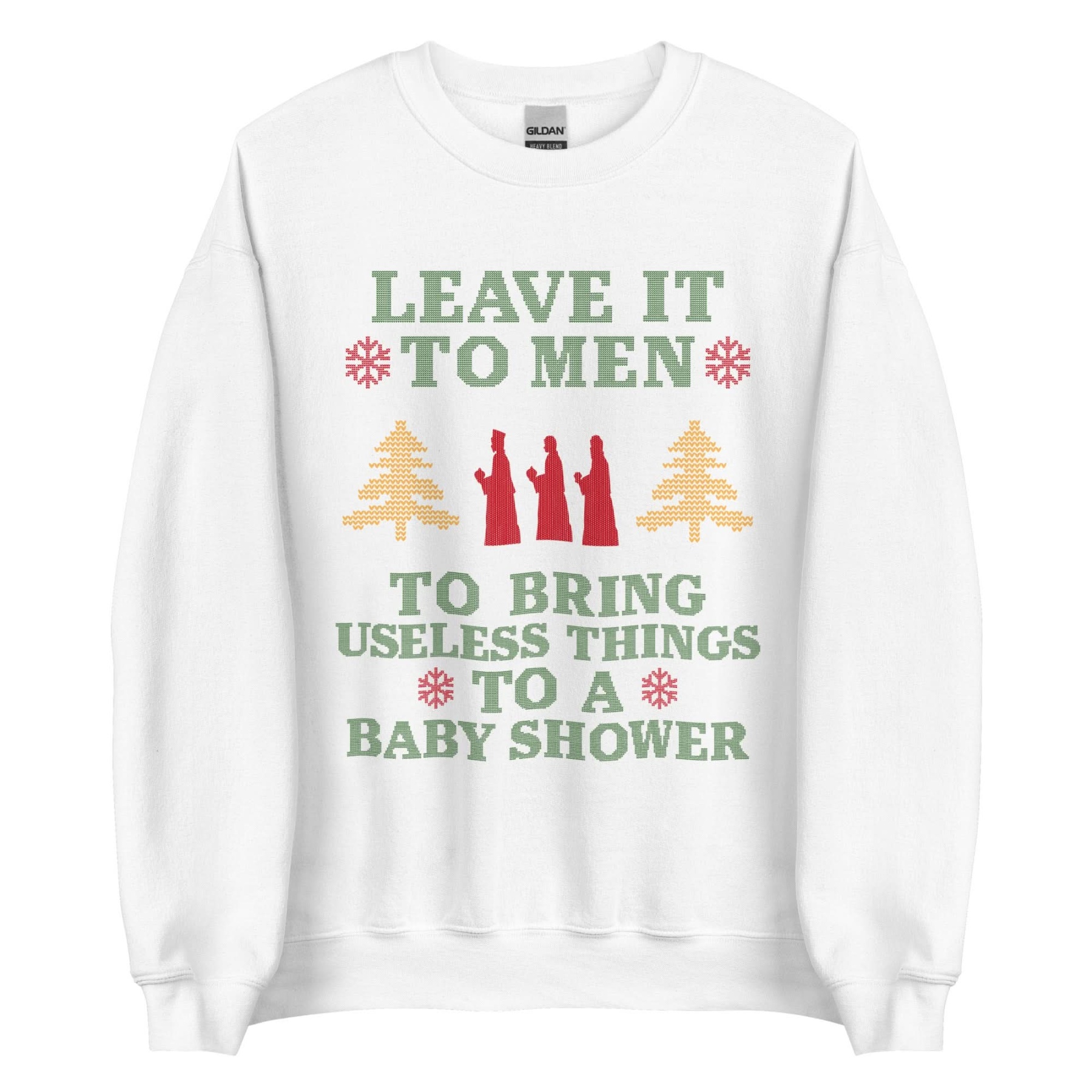 Baby Shower Humor Christmas Sweatshirt - “Leave It To Men” Ugly Sweater Style Apparel