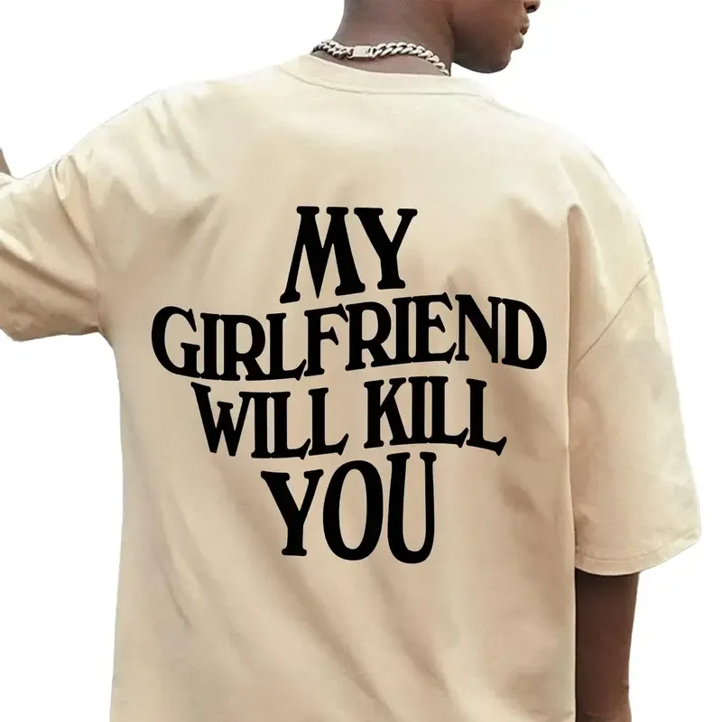My Girlfriend Will Kill You Shirt