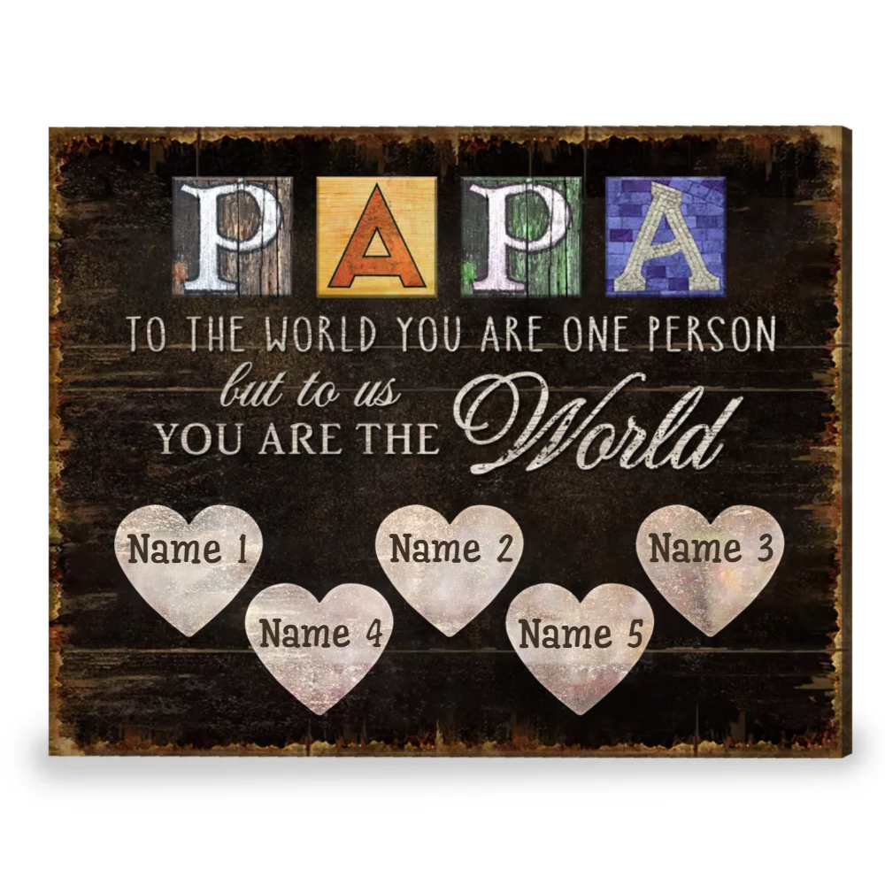 Best Customized Gift For Father’s Day Dad You Are The World Canvas Print
