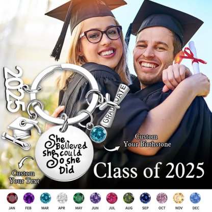 She Believed She Could So She Did - Personalized Graduation Keychain 2025 with Birthstone