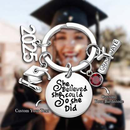 She Believed She Could So She Did - Personalized Graduation Keychain 2025 with Birthstone