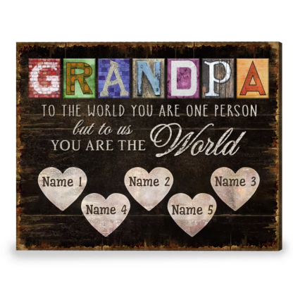 Best Customized Gift For Father’s Day Dad You Are The World Canvas Print