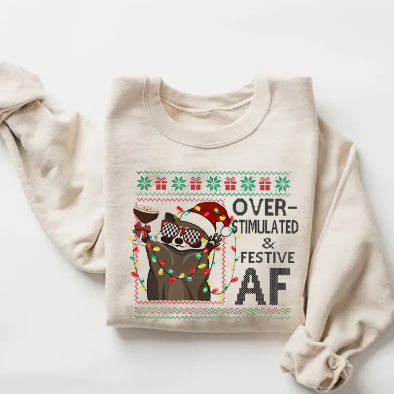 Overstimulated & Festive Af Raccoon Christmas Sweatshirt