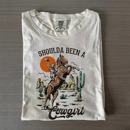 Should A Been A Cowgirl T-Shirt