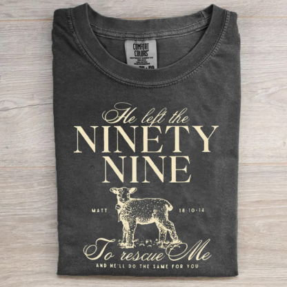 He Left The 99 To Rescues Me Christian T-shirt