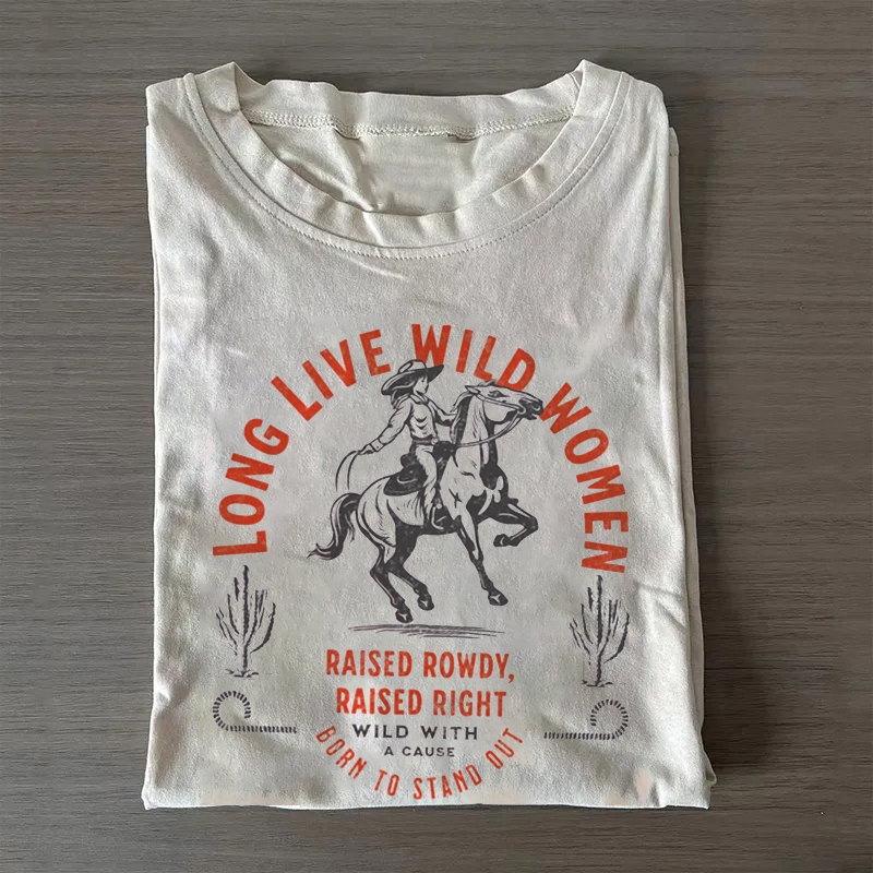 Long Live Wild Women T-Shirt