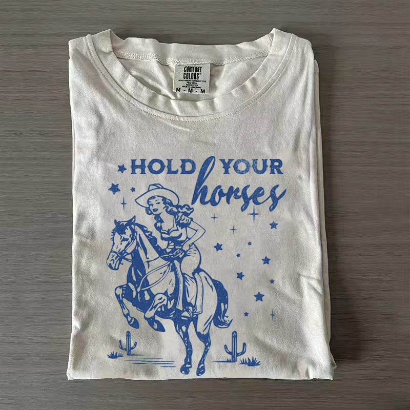 Hold Your Horses T-shirt