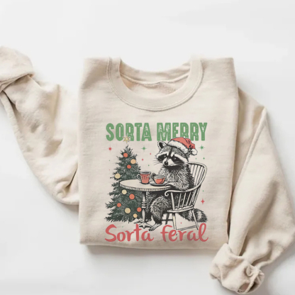 Sorta Merry Sorta Feral Christmas Raccoon Sweatshirt