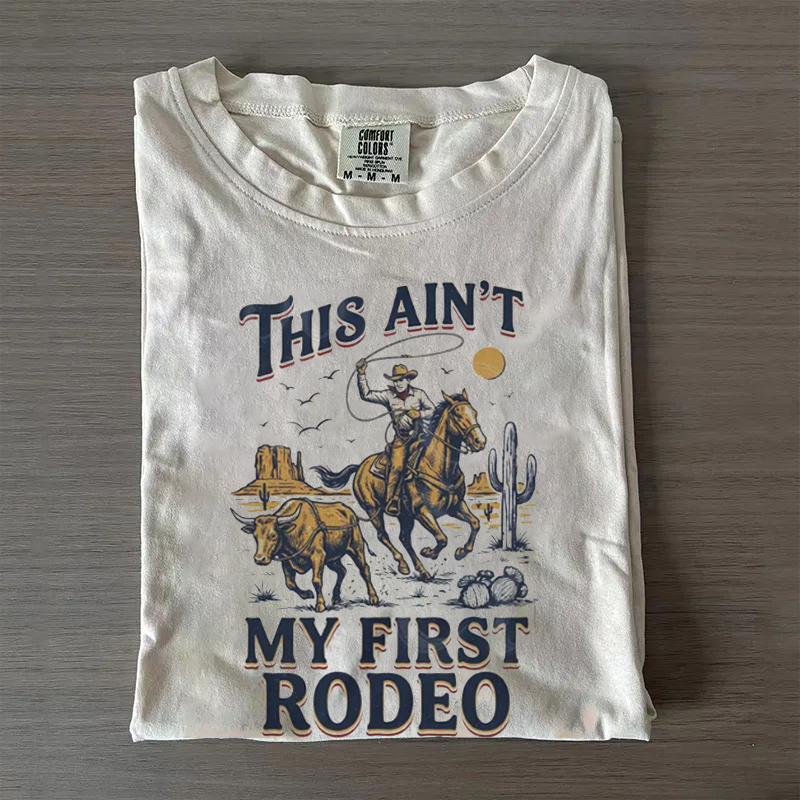 This Is Not My First Rodeo Vintage T-shirt