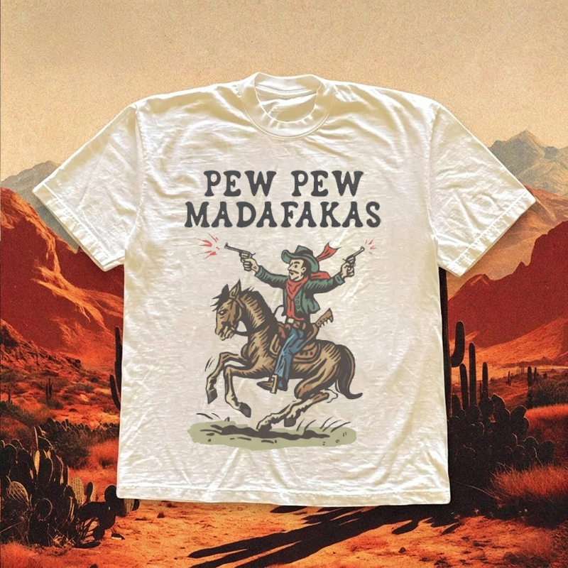 Retro Cowboy Pew Pew Madafakas T-shirt