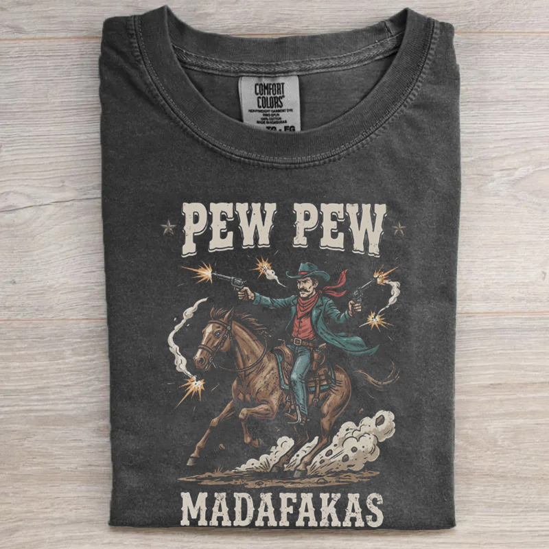 Retro Cowboy Pew Pew Madafakas T-shirt