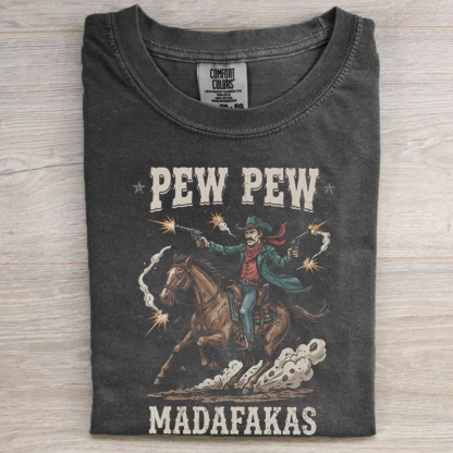 Retro Cowboy Pew Pew Madafakas T-shirt