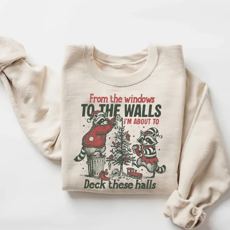 From the Windows to the Walls Christmas Sweatshirt
