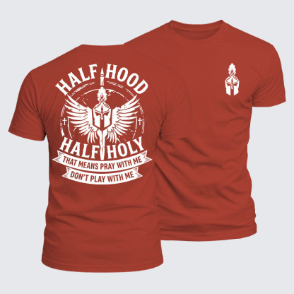 Luxe Mercerized Cotton Tee - Half Hood Half Holy That Means Pray With Me Don't Play With Me