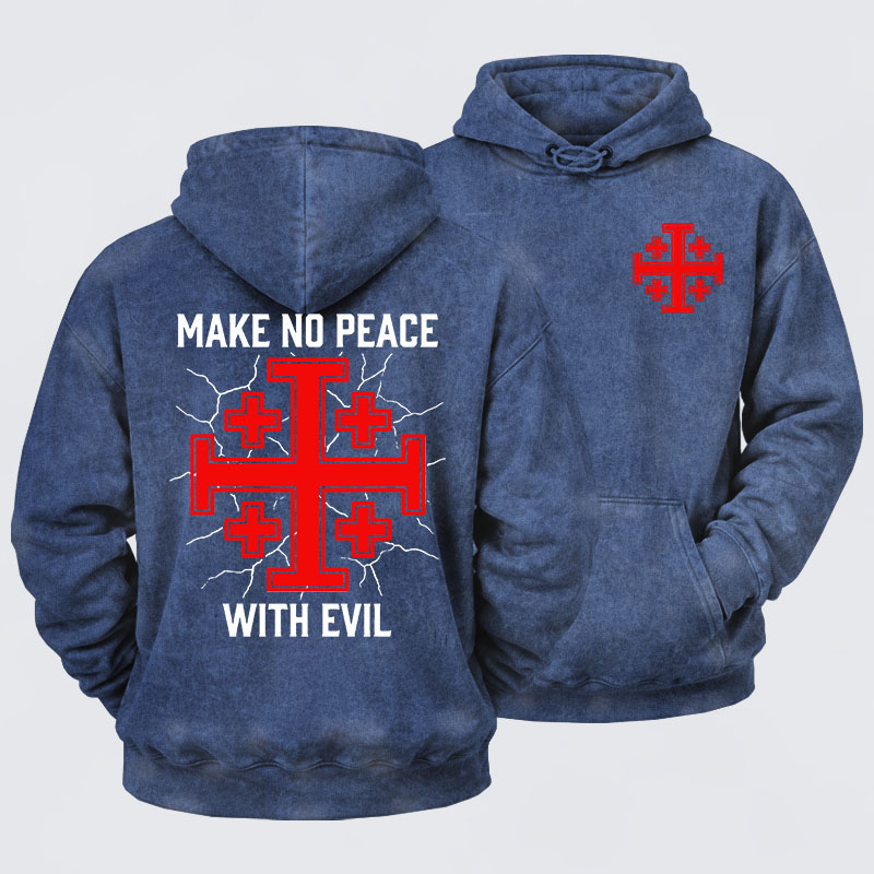 Washed Hoodie - Make No Peace with Evil Knight Templar Jerusalem Cross