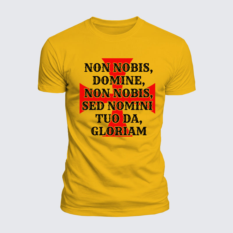 Luxe Mercerized Cotton Tee - Non Nobis Domine, Non Nobis, Sed Nomini Tuo Da Gloriam