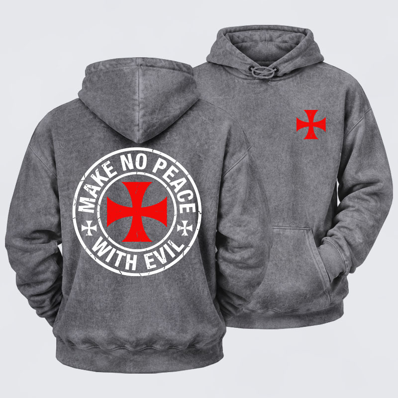 Washed Hoodie - Make No Peace with Evil Knight Templar Cross
