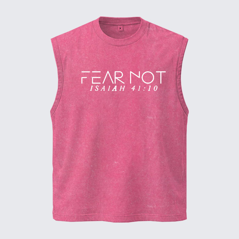 Washed Tank Top - Fear Not Isaiah 41:10