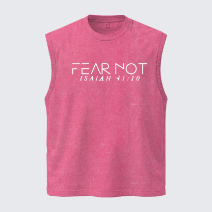 Washed Tank Top - Fear Not Isaiah 41:10