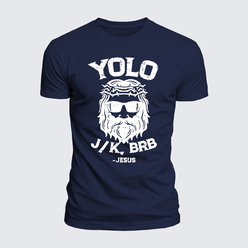 Luxe Mercerized Cotton Tee -  Yolo Jk Brb Jesus