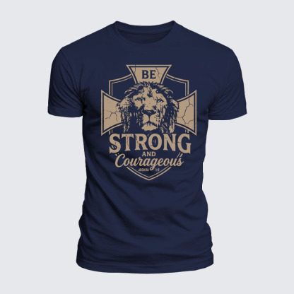 Luxe Mercerized Cotton Tee - Be Strong And Courageous Lion Joshua 1:9
