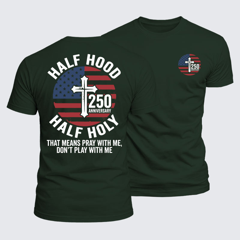 Luxe Mercerized Cotton Tee - Half Hood Half Holy That Means Pray With Me Don't Play With Me