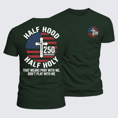 Luxe Mercerized Cotton Tee - Half Hood Half Holy That Means Pray With Me Don't Play With Me