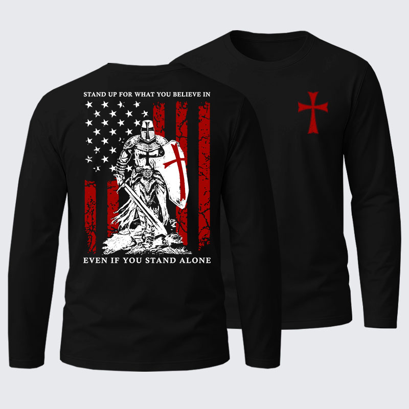Stand Up For What You Believe Cotton Long Sleeve T-Shirt