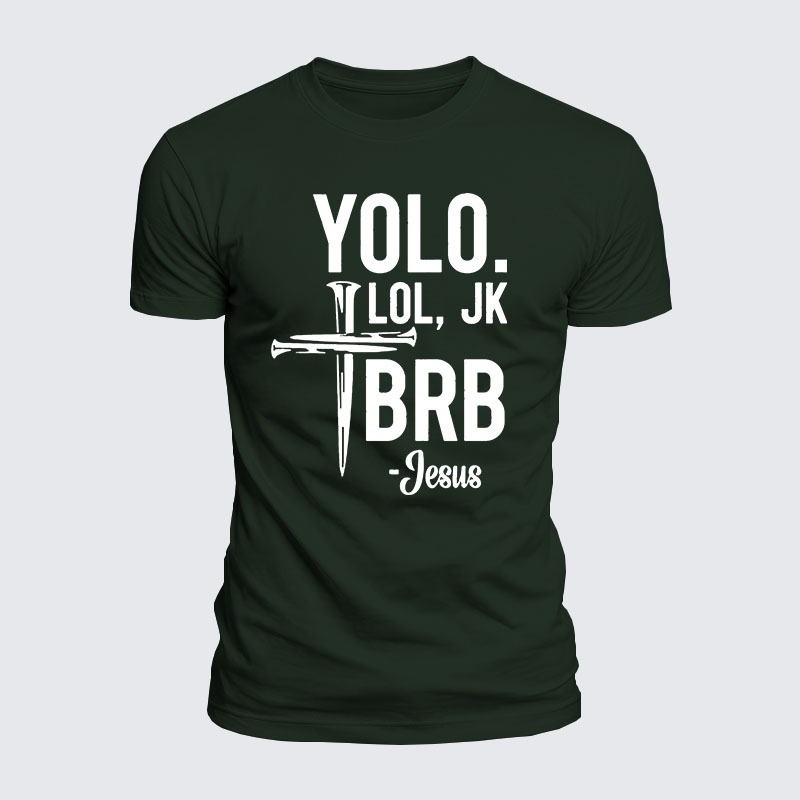 Luxe Mercerized Cotton Tee -  Yolo Jk Brb Jesus