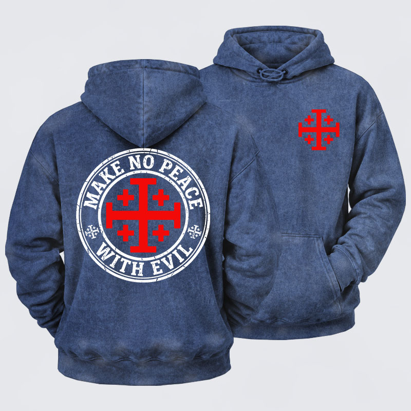 Washed Hoodie - Make No Peace with Evil Knight Templar Jerusalem Cross 