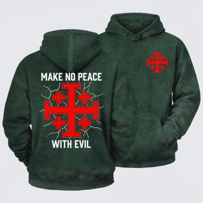Washed Hoodie - Make No Peace with Evil Knight Templar Jerusalem Cross