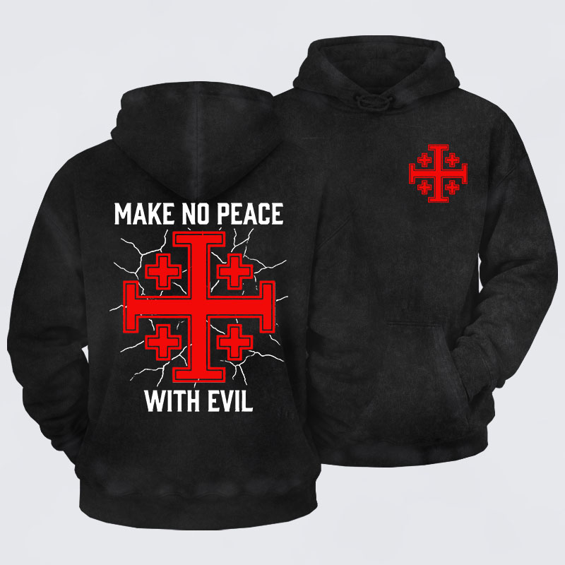 Washed Hoodie - Make No Peace with Evil Knight Templar Jerusalem Cross