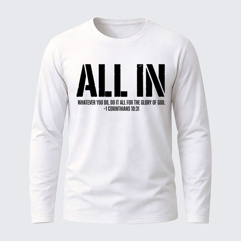 All In 1 Corinthians 10:31 Cotton Long Sleeve T-Shirt