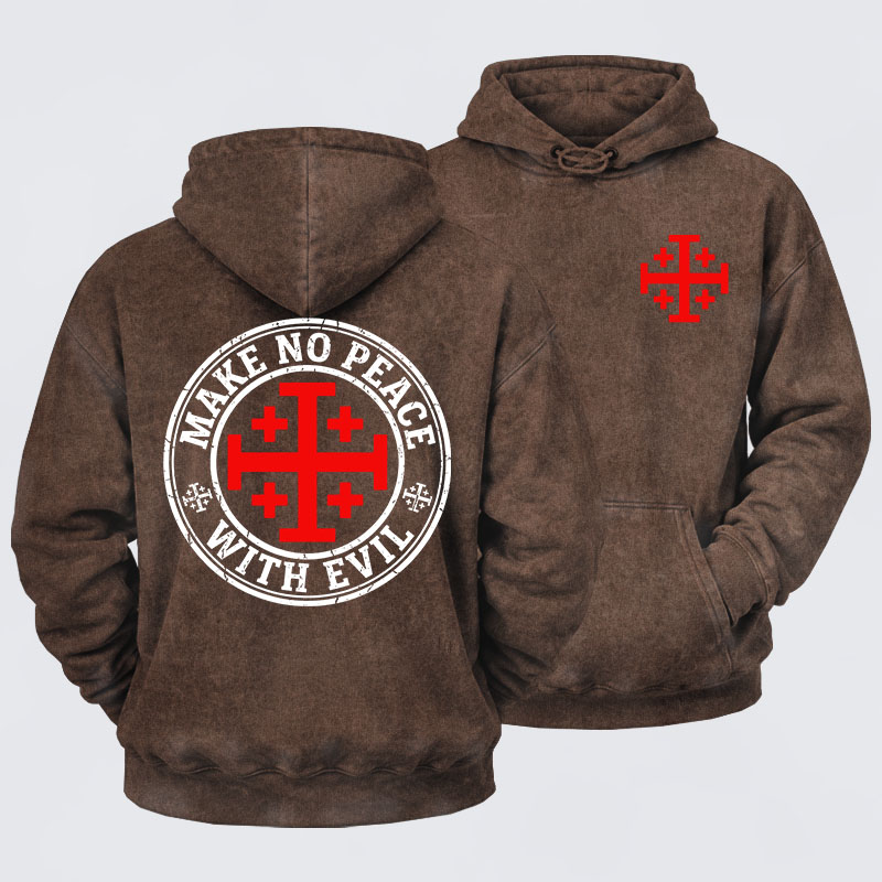 Washed Hoodie - Make No Peace with Evil Knight Templar Jerusalem Cross 