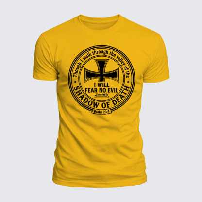 Luxe Mercerized Cotton Tee -  Even Though I Walk Through The Valley Of The Shadow Of Death, I Fear No Evil.