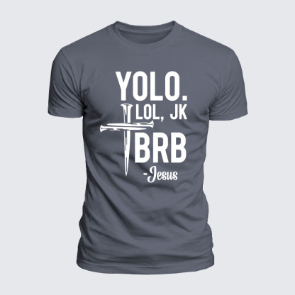 Luxe Mercerized Cotton Tee -  Yolo Jk Brb Jesus