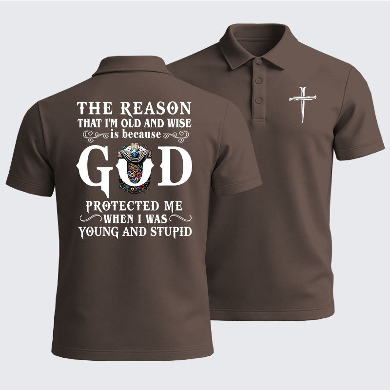 Men’s Premium Cotton Polo Shirt - The Reason That I'm Old And Wise Is Because God Protected Me When I Was Young And Stupid