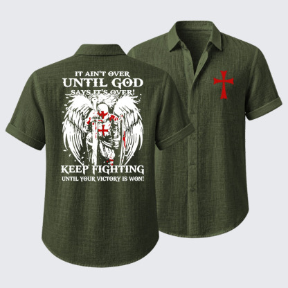  It Aint Over Until God Say Its Over Short Sleeve Shirt