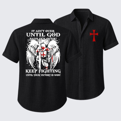  It Aint Over Until God Say Its Over Short Sleeve Shirt