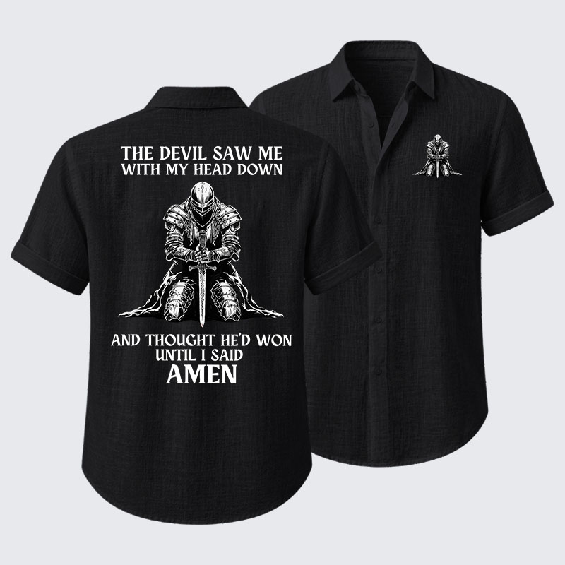 The Devil Saw Me Until I Said Amen Short Sleeve Shirt