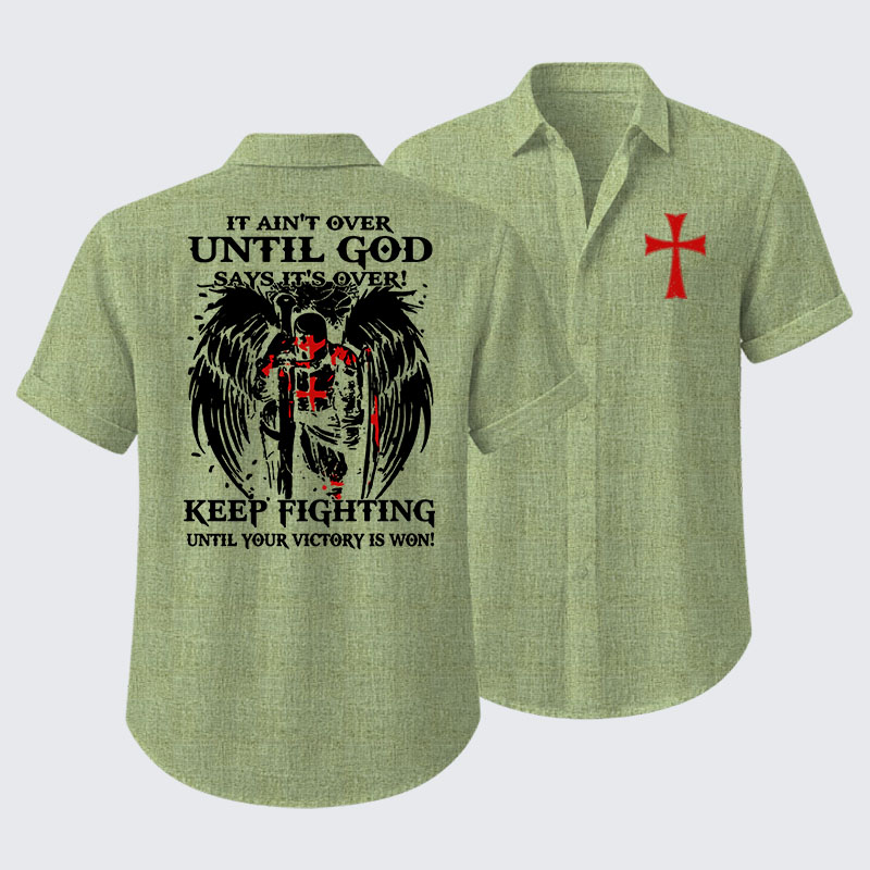  It Aint Over Until God Say Its Over Short Sleeve Shirt