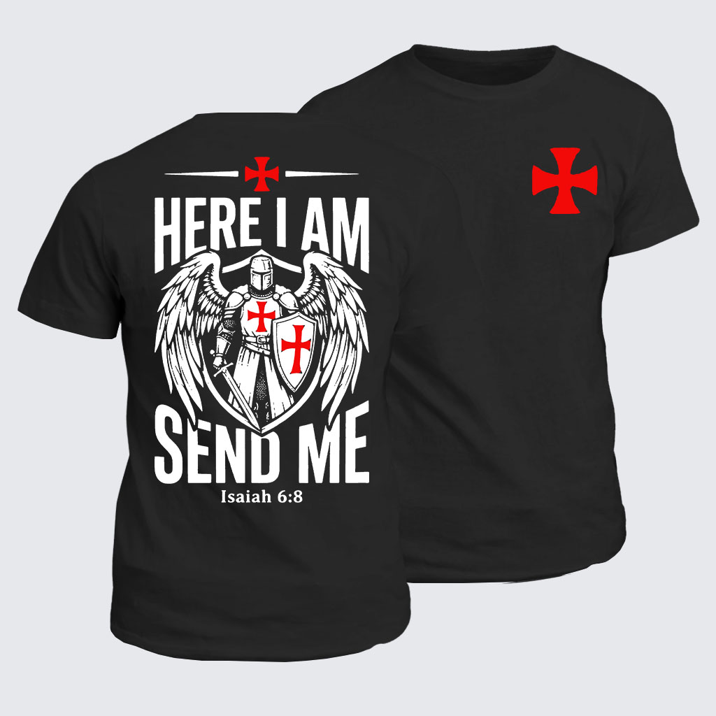 Classic Cotton Tee -  Here I Am Send Me Knight Templar Crusader